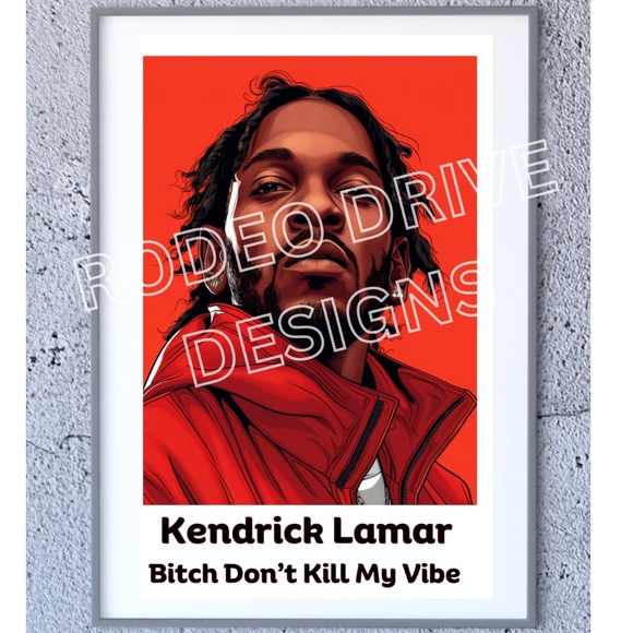 Kendrick Lamar B*TCH DON'T KILL MY VIBE POSTER 11X17 Kendrick Rap Legend - Picture 1 of 2